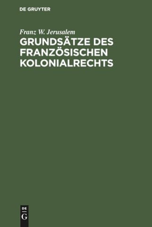 Grundsatze des franzosischen Kolonialrechts