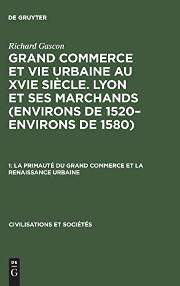 La primauté du grand commerce et La renaissance urbaine