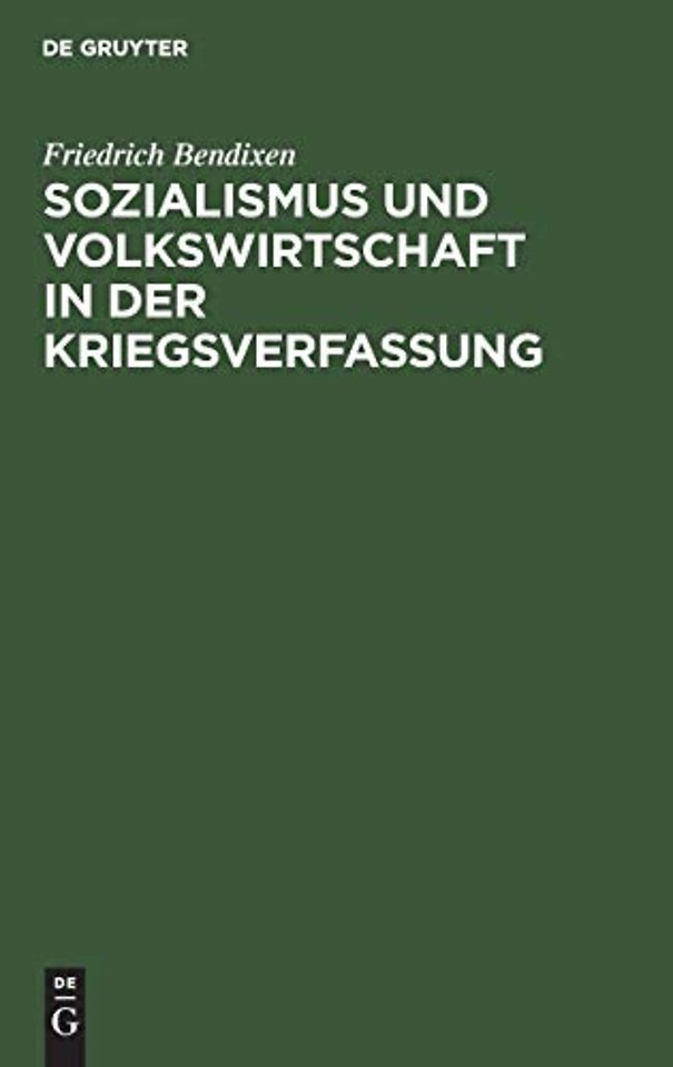 Sozialismus und Volkswirtschaft in der Kriegsverfassung