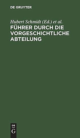 Führer durch die vorgeschichtliche Abteilung
