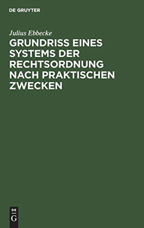 Grundriß Eines Systems Der Rechtsordnung Nach Praktischen Zwecken