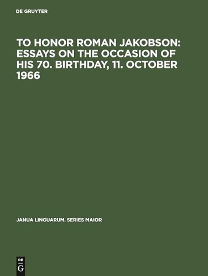 To honor Roman Jakobson : essays on the occasion – Vol. 1