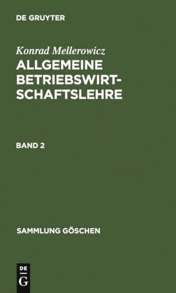 Konrad Mellerowicz: Allgemeine Betriebswirtschaftslehre. Band 2