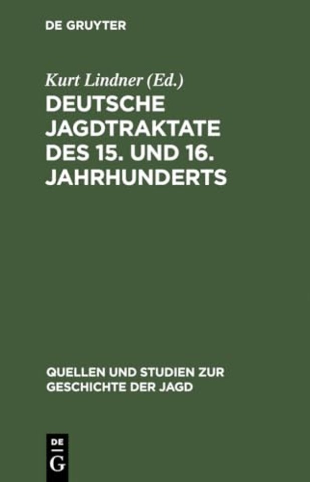 Deutsche Jagdtraktate des 15. und 16. Jahrhunderts