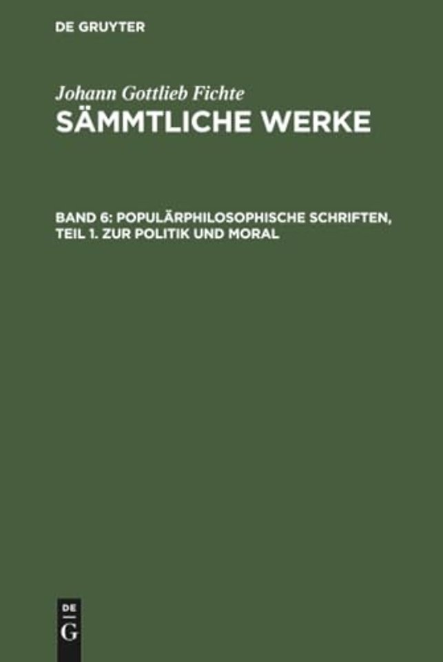Populärphilosophische Schriften, Teil 1. Zur Politik und Moral
