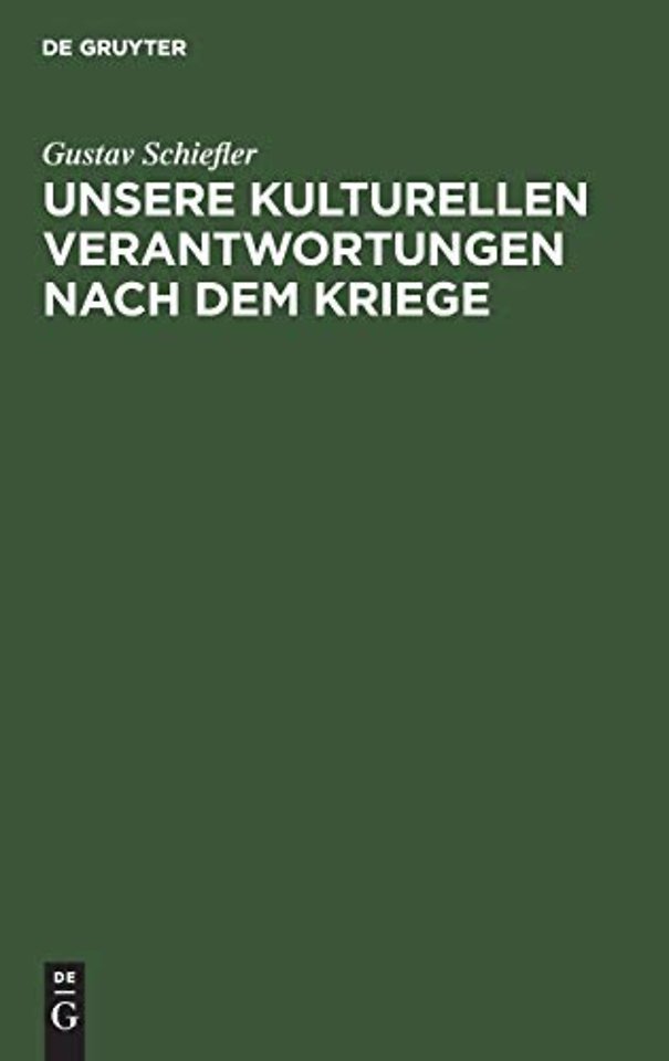 Unsere kulturellen Verantwortungen nach dem Krie – Vortrag, gehalten in der Hamburger Kunstgesellschaft am 30. Sept. 1914