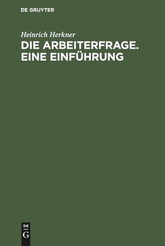 Die Arbeiterfrage. Eine Einfuhrung