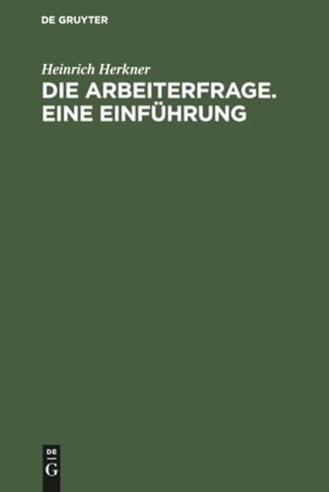 Die Arbeiterfrage. Eine Einfuhrung