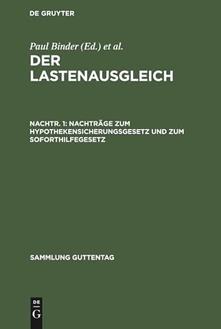 Nachträge zum Hypothekensicherungsgesetz und zum Soforthilfegesetz