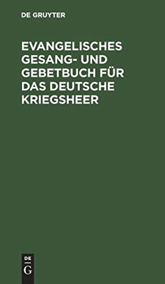 Evangelisches Gesang– und Gebetbuch für das Deutsche Kriegsheer
