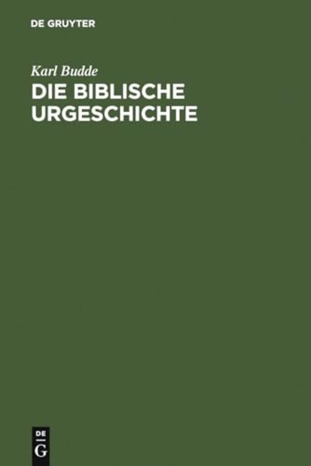 Die Biblische Urgeschichte – (Gen. 1 – 12,5)