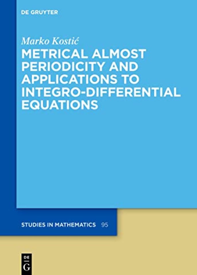 Metrical Almost Periodicity and Applications to Integro–Differential Equations