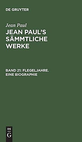 Flegeljahre. Eine Biographie – Drittes und viertes Bändchen