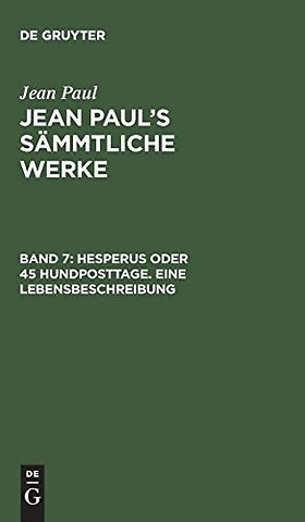 Hesperus oder 45 Hundposttage. Eine Lebensbeschr – Drittes Heftlein