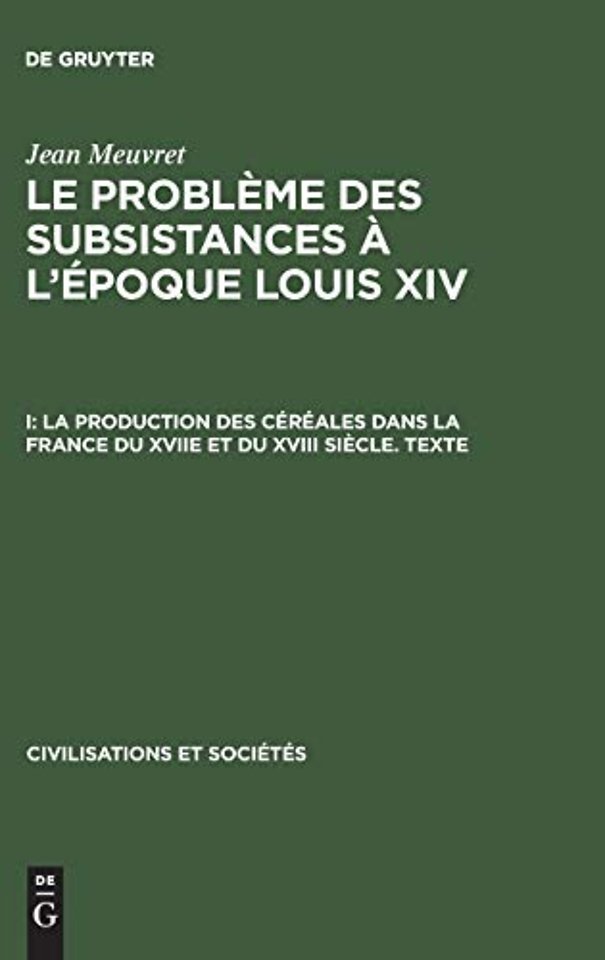La production des céréales dans la France du XVIIe et du XVIII siècle – Texte