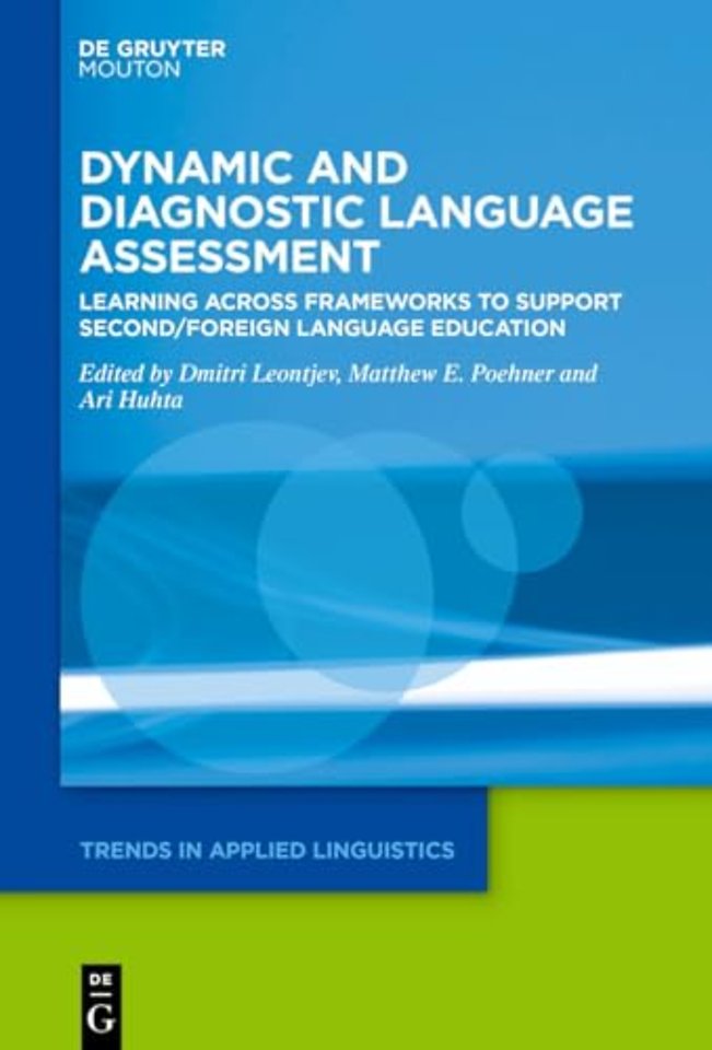 Dynamic and Diagnostic Language Assessment – Learning across Frameworks to Support Second/Foreign Language Education