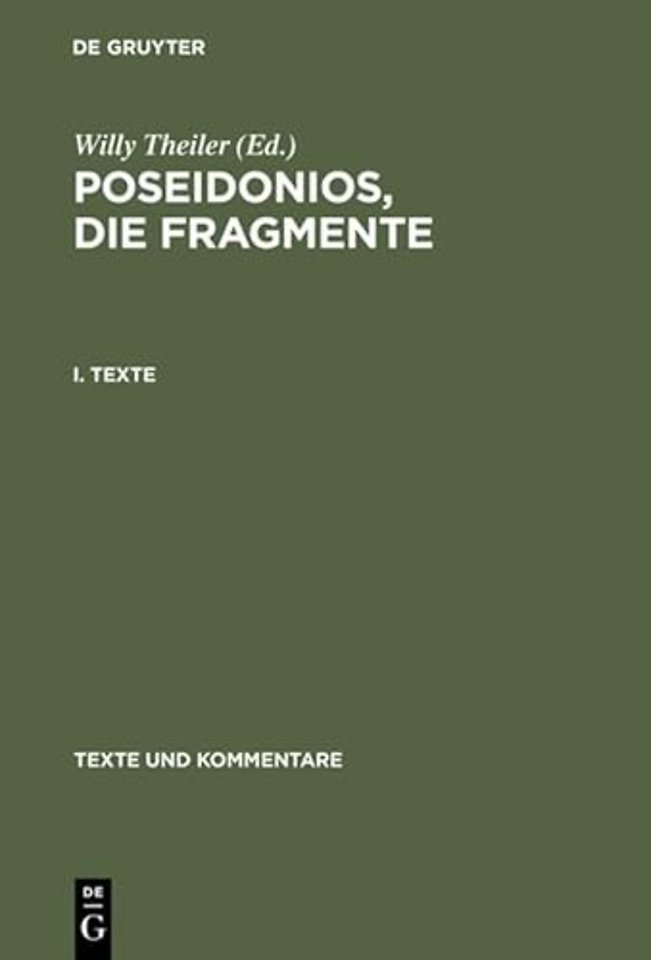 Poseidonios, die Fragmente – I. Texte. II. Erläuterungen