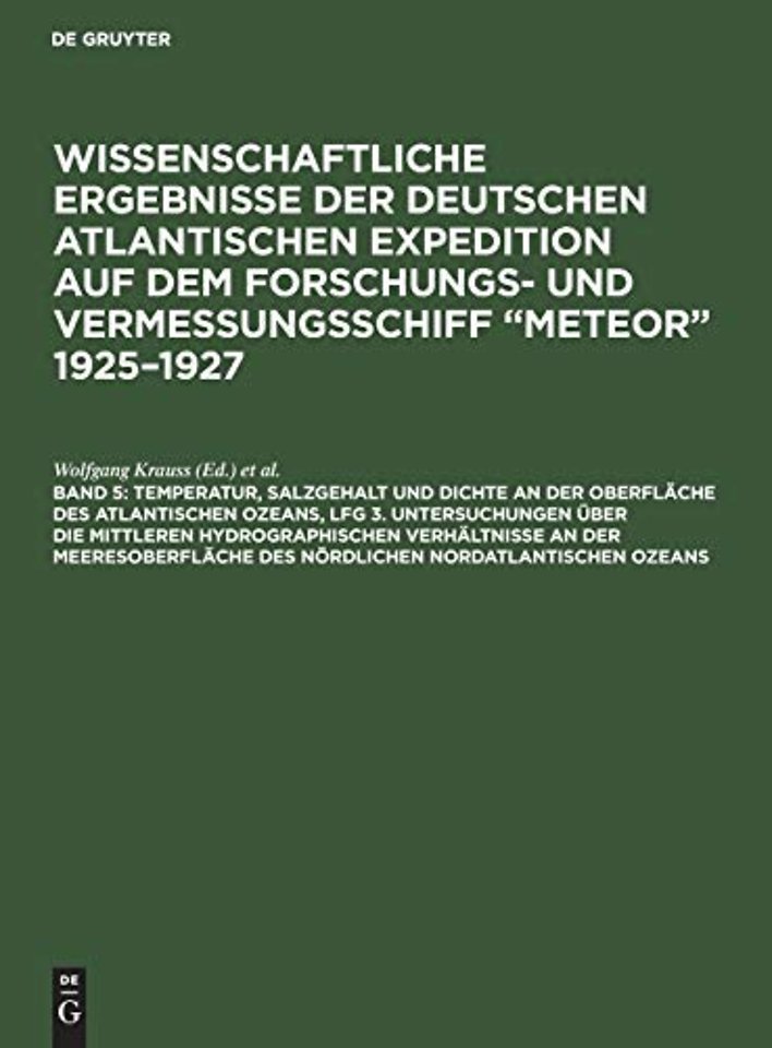 Temperatur, Salzgehalt und Dichte an der Oberfläche des Atlantischen Ozeans, Lfg 3. Untersuchungen über die mittleren hydrographischen