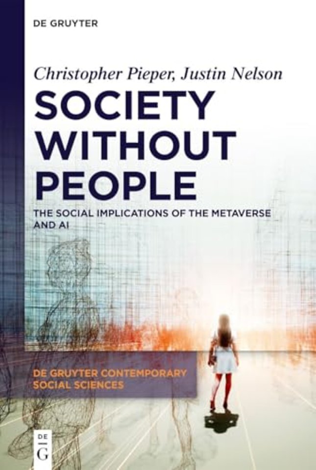 Society Without People – The Social Implications of the Metaverse and AI