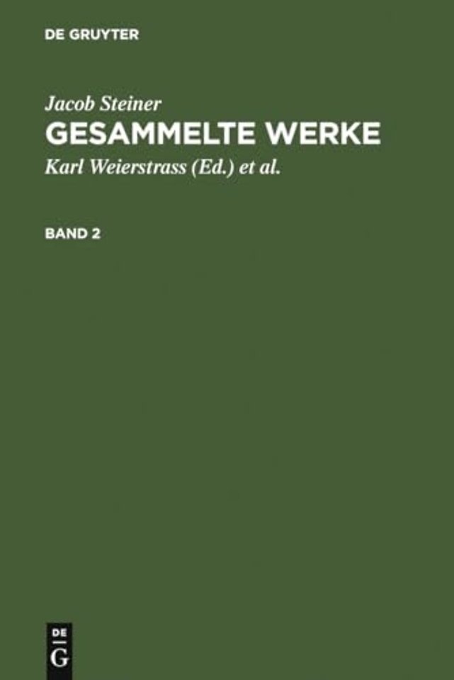Jacob Steiner: Gesammelte Werke. Band 2