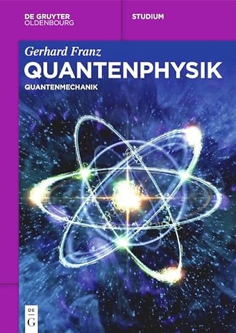 Quantenphysik – Quantenmechanik