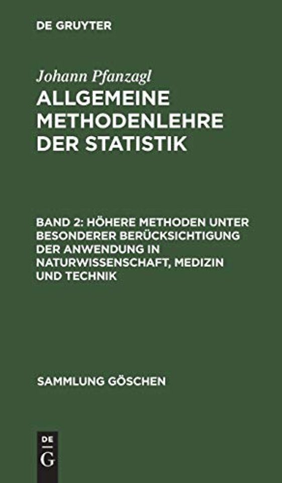 Höhere Methoden unter besonderer Berücksichtigung der Anwendung in Naturwissenschaft, Medizin und Technik