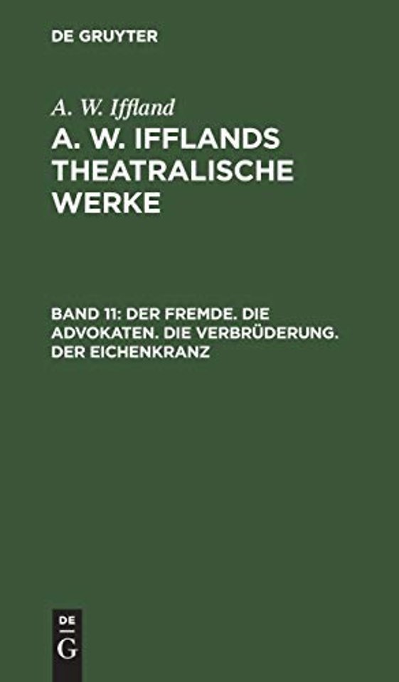 Der Fremde. Die Advokaten. Die Verbruderung. Der Eichenkranz