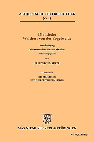 Die Lieder Walthers von der Vogelweide – 1. Bändchen. Die religiösen und die politischen Lieder