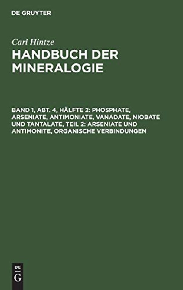 Phosphate, Arseniate, Antimoniate, Vanadate, Niobate und Tantalate, Teil 2: Arseniate und Antimonite, organische Verbindungen