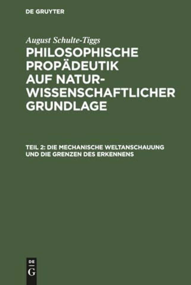 Die Mechanische Weltanschauung und die Grenzen des Erkennens