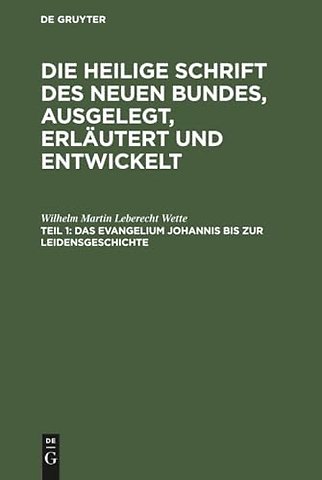 Das Evangelium Johannis Bis Zur Leidensgeschichte