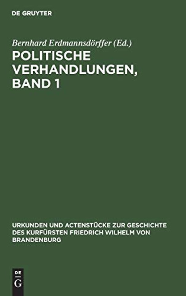 Politische Verhandlungen, Band 1