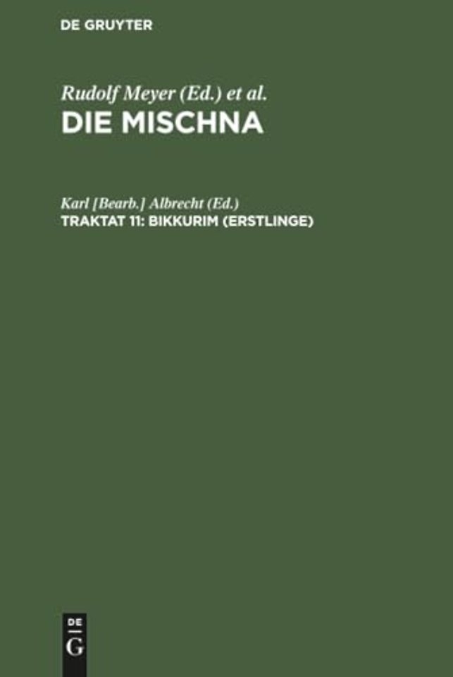 Bikkurim (Erstlinge) – Text, Übersetzung und Erklärung. Nebst einem textkritischen Anhang