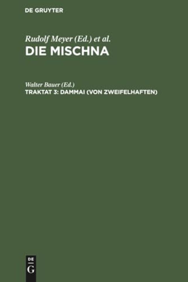 Dammai (Von Zweifelhaften) – Text, Übersetzung und Erklärung nebst einem textkritischen Anhang