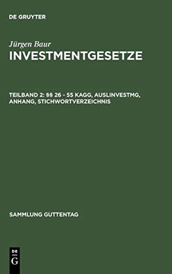 §§ 26 - 55 Kagg, Auslinvestmg, Anhang, Stichwortverzeichnis