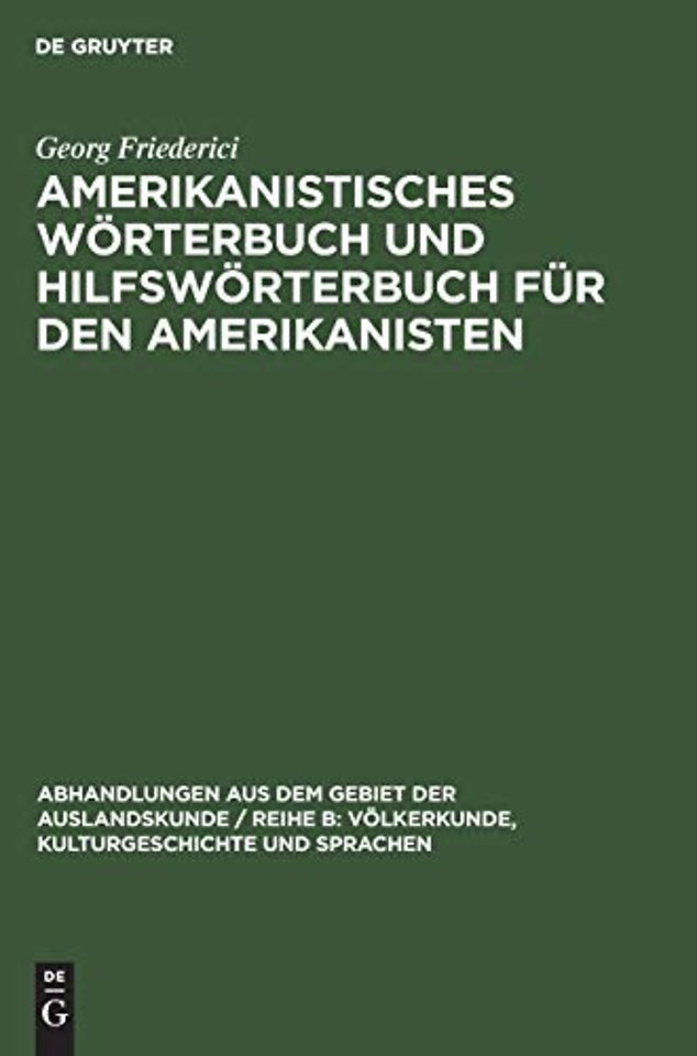 Amerikanistisches Wörterbuch und Hilfswörterbuch – Deutsch–Spanisch–Englisch