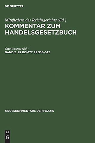 §§ 105–177. §§ 335–342 – Das Recht der Offenen Handelsgesellschaft, der Kommanditgesellschaft und der stillen Gesellschaft
