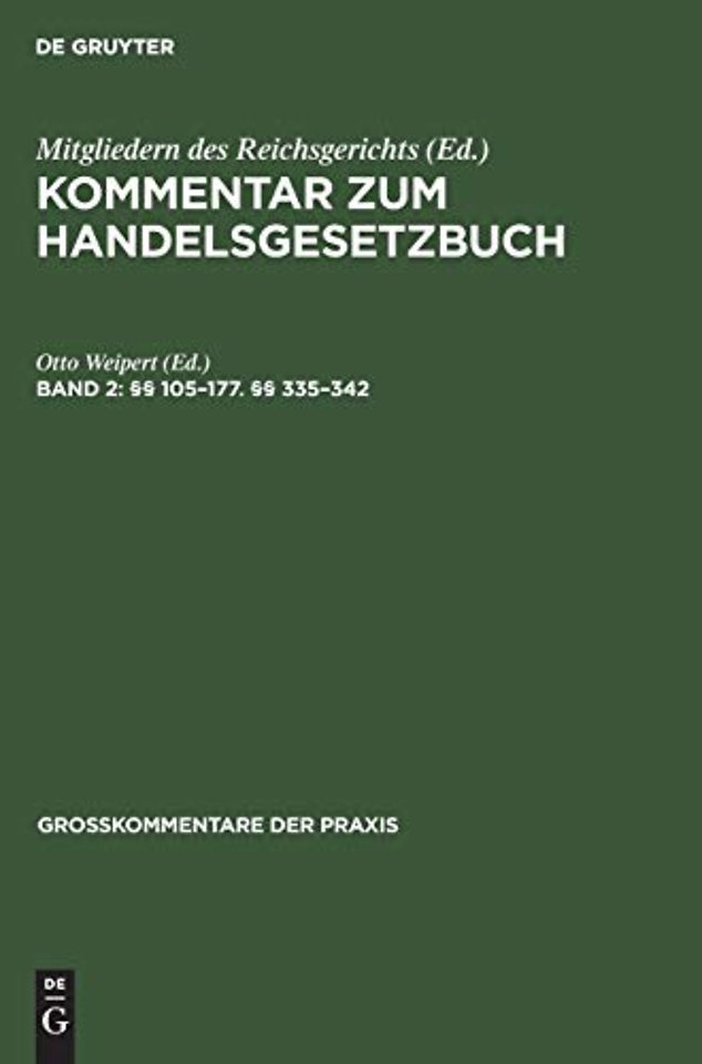 §§ 105–177. §§ 335–342 – Das Recht der Offenen Handelsgesellschaft, der Kommanditgesellschaft und der stillen Gesellschaft