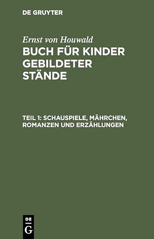 Schauspiele, Mährchen, Romanzen und Erzählungen
