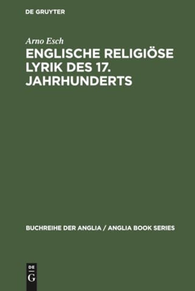 Englische religiöse Lyrik des 17. Jahrhunderts – Studien zu Donne, Herbert, Crashaw, Vaughan