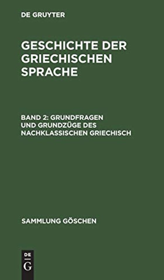 Grundfragen und Grundzuge des nachklassischen Griechisch