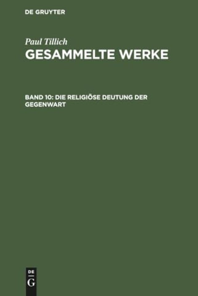 Die religiöse Deutung der Gegenwart – Schriften zur Zeitkritik