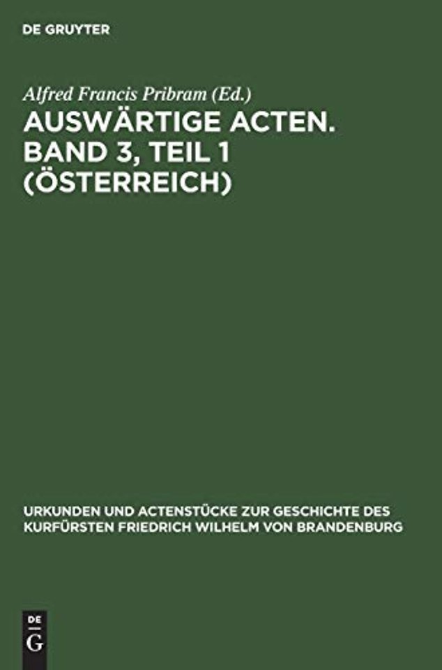 Auswärtige Acten. Band 3, Teil 1 (Österreich)