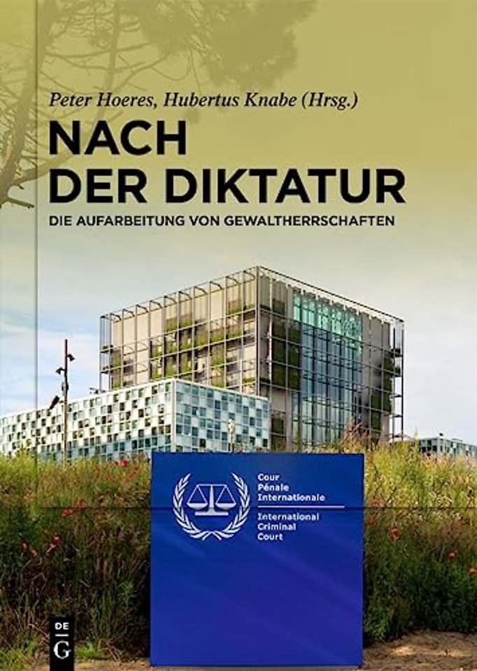 Nach der Diktatur – Die Aufarbeitung von Gewaltherrschaften