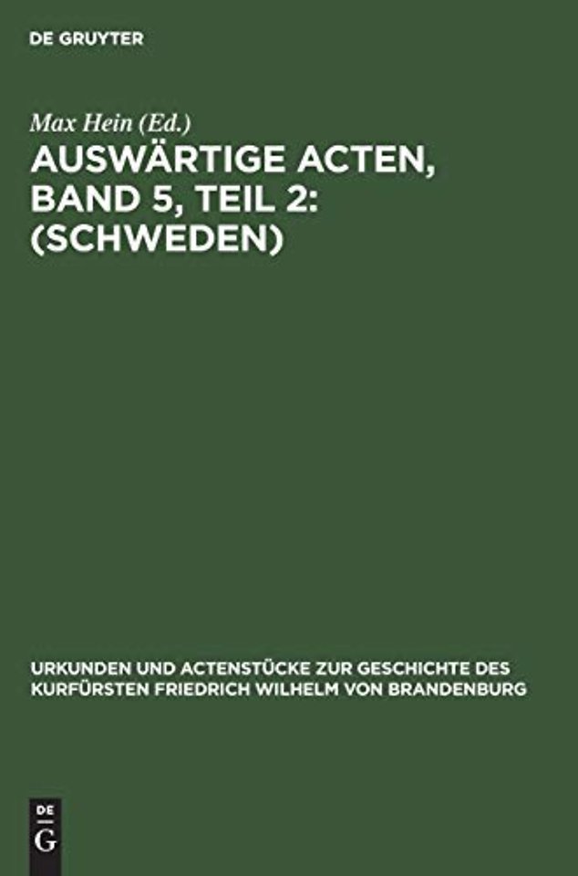Auswärtige Acten, Band 5, Teil 2: (Schweden)