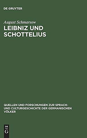 Leibniz und Schottelius – Die Unvorgreiflichen Gedanken (Gottfried Wilhelm Leibniz: Unvorgreiffliche Gedancken, betreffend die Ausübun