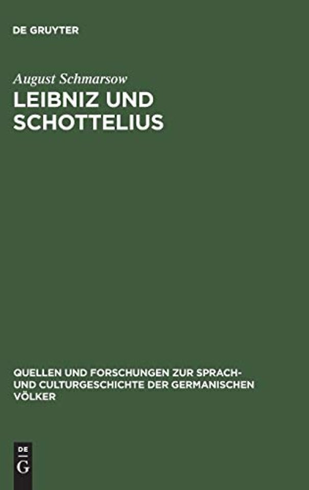 Leibniz und Schottelius – Die Unvorgreiflichen Gedanken (Gottfried Wilhelm Leibniz: Unvorgreiffliche Gedancken, betreffend die Ausübun