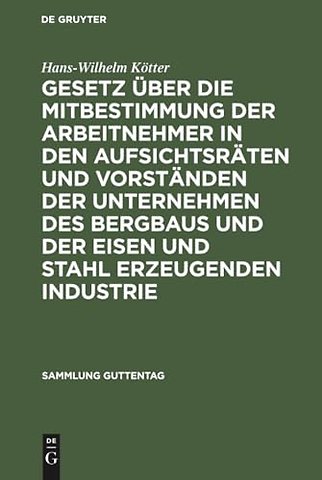 Gesetz über die Mitbestimmung der Arbeitnehmer i – Vom 21. Mai 1951