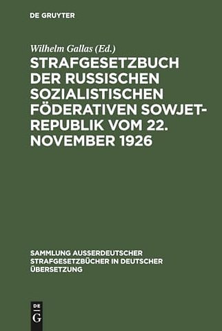 Strafgesetzbuch der Russischen sozialistischen F – In der am 1. Jan. 1952 gültigen Fassung mit Nebengesetzen u. Materialien