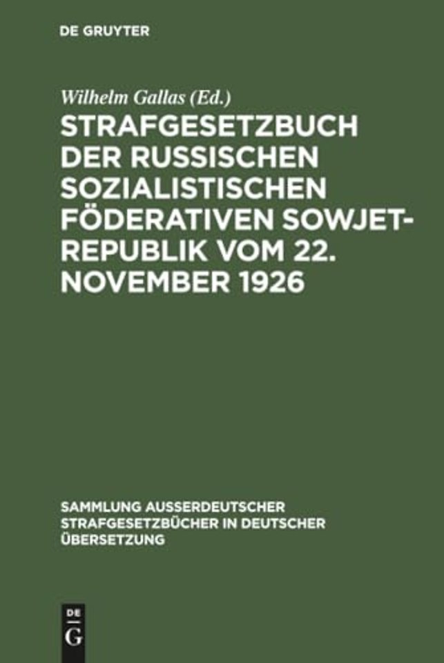 Strafgesetzbuch der Russischen sozialistischen F – In der am 1. Jan. 1952 gültigen Fassung mit Nebengesetzen u. Materialien
